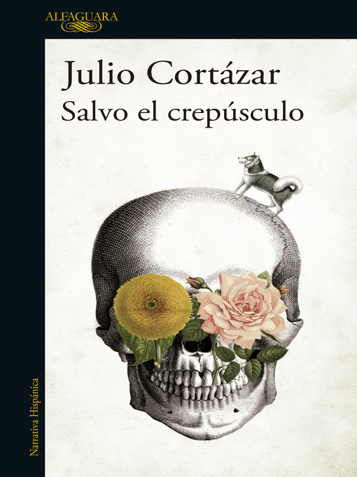 Title details for Salvo el crepúsculo by Julio Cortázar - Wait list